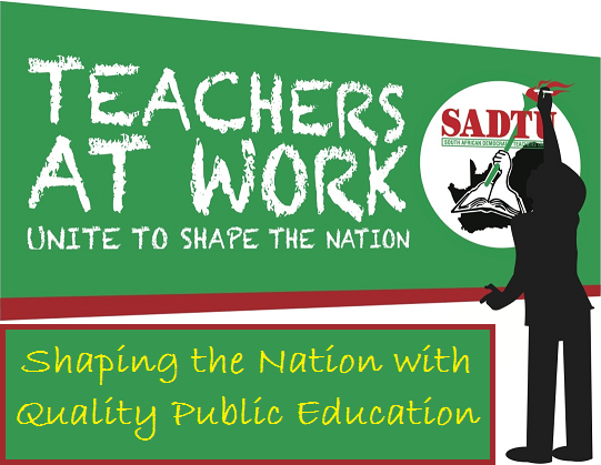 SADTU Teachers at Work, Quality Public Education